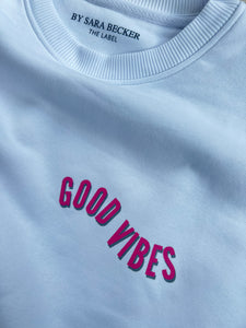 Good Vibes  "  BY SARA BECKER - THE LABEL